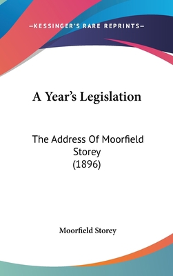 A Year's Legislation: The Address of Moorfield ... 1162086084 Book Cover