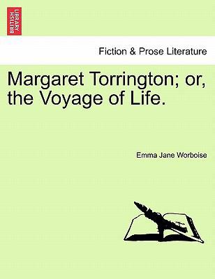 Margaret Torrington; Or, the Voyage of Life. 1241221456 Book Cover