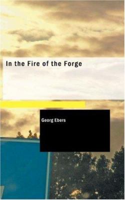 In the Fire of the Forge 1426416660 Book Cover