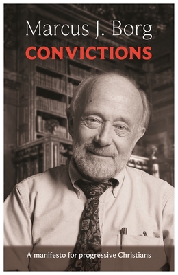 Convictions: A Manifesto for Progressive Christ... 0281073112 Book Cover