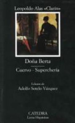 Doña Berta; Cuervo; Superchería [Spanish] 8437620295 Book Cover