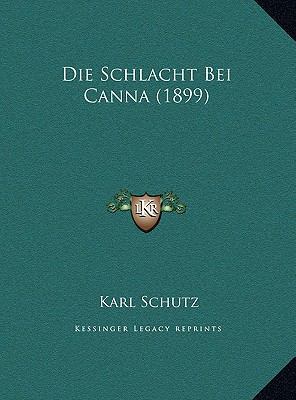 Die Schlacht Bei Canna (1899) [German] 1169431585 Book Cover