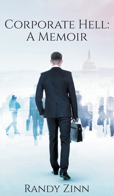 Corporate Hell: A Memoir 1953643248 Book Cover