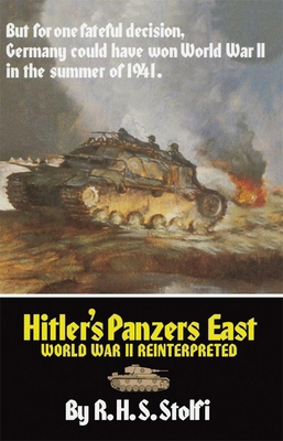 Hitler's Panzers East: World War II Reinterpreted 0806125810 Book Cover