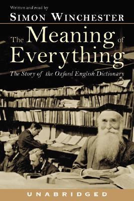 The Meaning of Everything: The Story of the Oxf... 0060592354 Book Cover