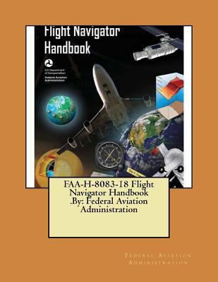 FAA-H-8083-18 Flight Navigator Handbook .By: Fe... 1546442995 Book Cover