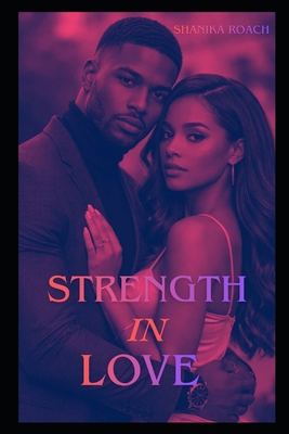 Strength In Love B0H2D5X7ZQ Book Cover