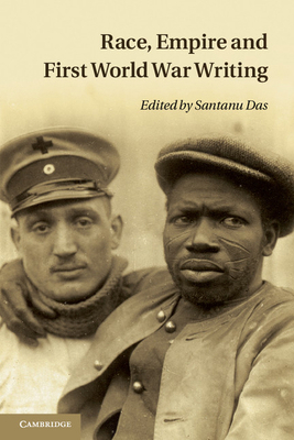 Race, Empire and First World War Writing 1107664497 Book Cover