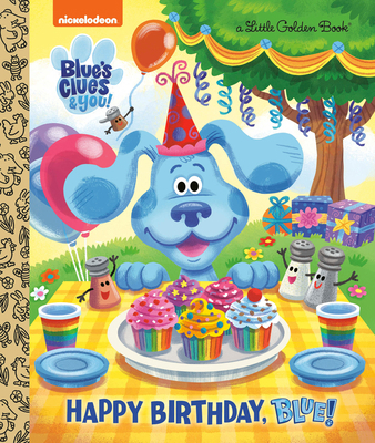 Happy Birthday, Blue! (Blue's Clues & You) 059312393X Book Cover