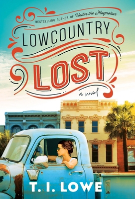 Lowcountry Lost: A Charming Second-Chance Roman... 1496465652 Book Cover