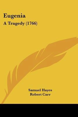 Eugenia: A Tragedy (1766) 1104861879 Book Cover