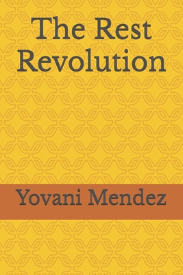 The Rest Revolution B0FWQV21NM Book Cover