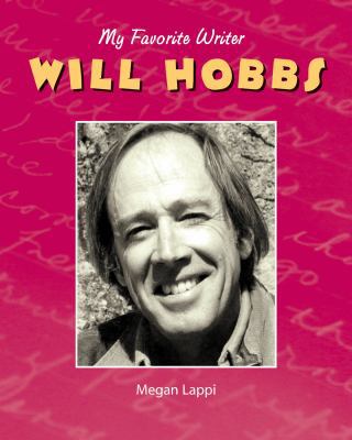 Will Hobbs (My Favorite Writer) 1590364899 Book Cover