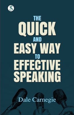 The Quick and Easy Way to Effective Speaking B0DVC5LF46 Book Cover