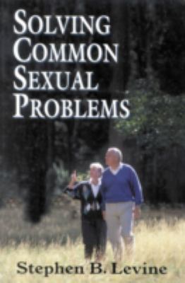 Solving Common Sexual Problems: Toward a Proble... 0765701219 Book Cover