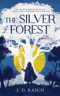 The Silver Forest (The Wanderer) 1962247066 Book Cover