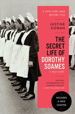 The Secret Life of Dorothy Soames: A True Story 0062991027 Book Cover