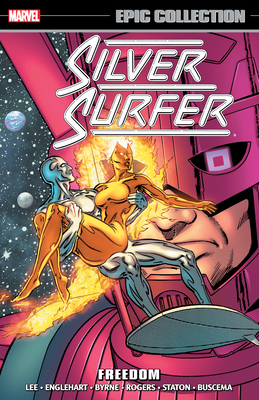 Silver Surfer Epic Collection: Freedom 0785199039 Book Cover
