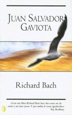 Juan Salvador Gaviota: Jonathan Livington Seagu... [Spanish] 846661639X Book Cover