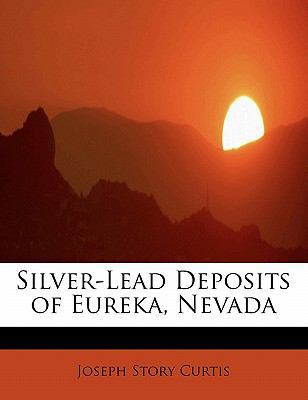 Silver-Lead Deposits of Eureka, Nevada 1241665575 Book Cover