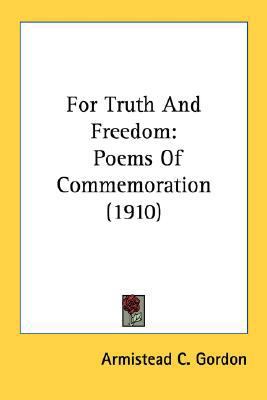 For Truth And Freedom: Poems Of Commemoration (... 0548693080 Book Cover