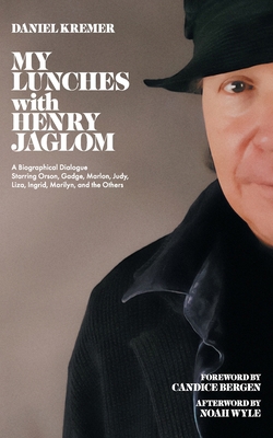 My Lunches with Henry Jaglom B0GQG6YRZF Book Cover