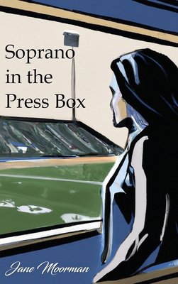Soprano in the Press Box B0CWBWWGFN Book Cover