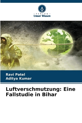 Luftverschmutzung: Eine Fallstudie in Bihar [German] 6630042743 Book Cover