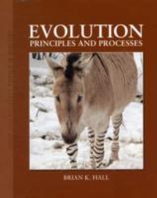 Evolution: Principles and Processes: Principles... 0763760390 Book Cover