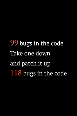 99 bugs: Software Developer Lined Notebook Gift... 1676213589 Book Cover