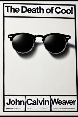 The Death of Cool B0G1JRFWCW Book Cover