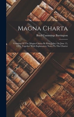 Magna Charta: Granting Of The Magna Charta By K... 101876240X Book Cover