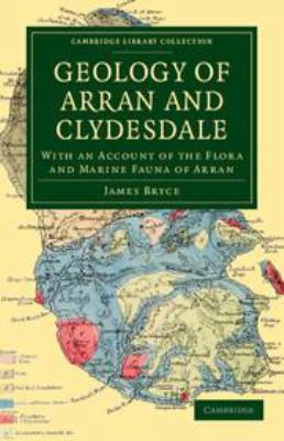 Geology of Arran and Clydesdale: With an Accoun... 1139105442 Book Cover