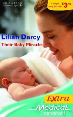 Their Baby Miracle (Medical Series Extra) 0263845362 Book Cover