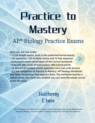 Practice to Mastery: AP Biology Practice Exams B0HL3CHCT7 Book Cover