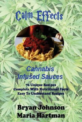 Calm Effects: Sauces: Calming Sauces 1468011286 Book Cover