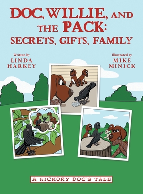 Doc, Willie, and the Pack: Secrets, Gifts, Fami... 1480880493 Book Cover