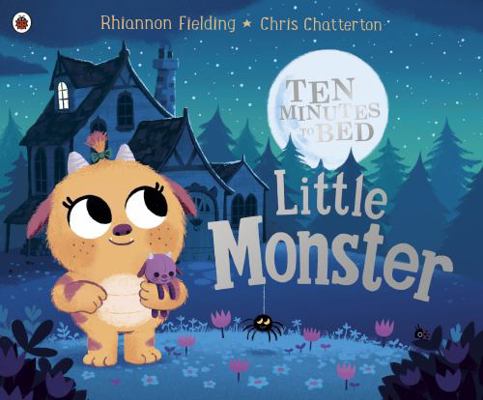 Ten Minutes to Bed: Little Monster 0241348919 Book Cover