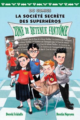 DC Comics: La Société Secrète Des Superhéros: N... [French] 1443168912 Book Cover