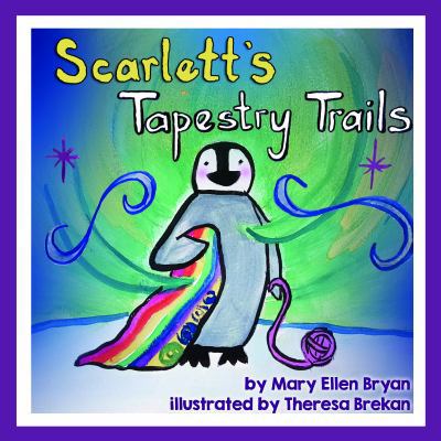 Scarlett's Tapestry Trails 0996781358 Book Cover