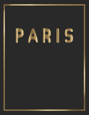 Paris: Gold and Black Decorative Book - Perfect... 1699686912 Book Cover