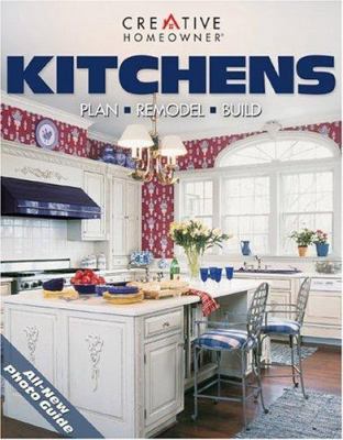 Kitchens: Plan, Remodel, Build 1580110495 Book Cover