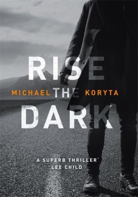 Rise the Dark 1473614570 Book Cover