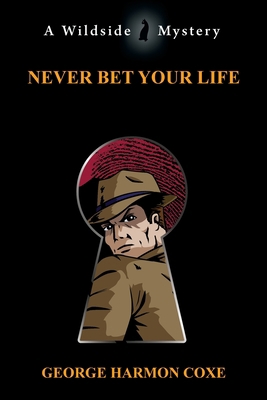 Never Bet Your Life 1479445614 Book Cover