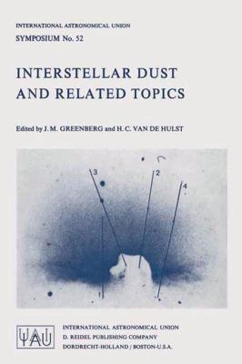 Interstellar Dust and Related Topics 9027703965 Book Cover