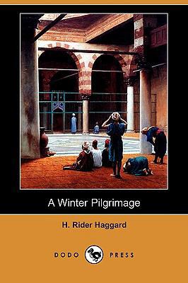 A Winter Pilgrimage (Dodo Press) 1409957101 Book Cover