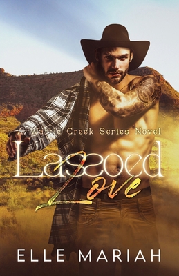 Lassoed Love B0CZDFYDMT Book Cover