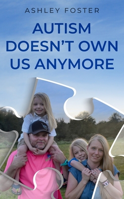 Autism Doesn't Own Us Anymore B08WSPPWLZ Book Cover