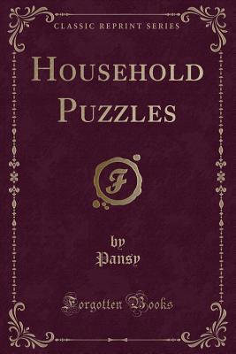 Household Puzzles (Classic Reprint) 1334207178 Book Cover