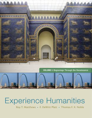 Experience Humanities, Volume 1: Beginnings Thr... 0077494709 Book Cover